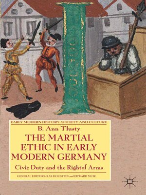 cover image of The Martial Ethic in Early Modern Germany